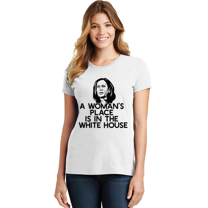 A WomanS Place Is In The White House Kamala Harris Meme Women's T-Shirt