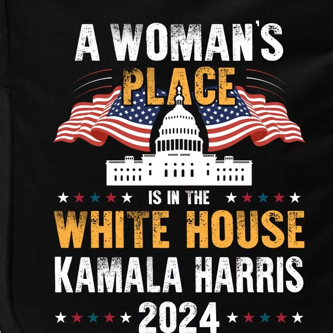 A WomanS Place Is In The White House Impact Tech Backpack