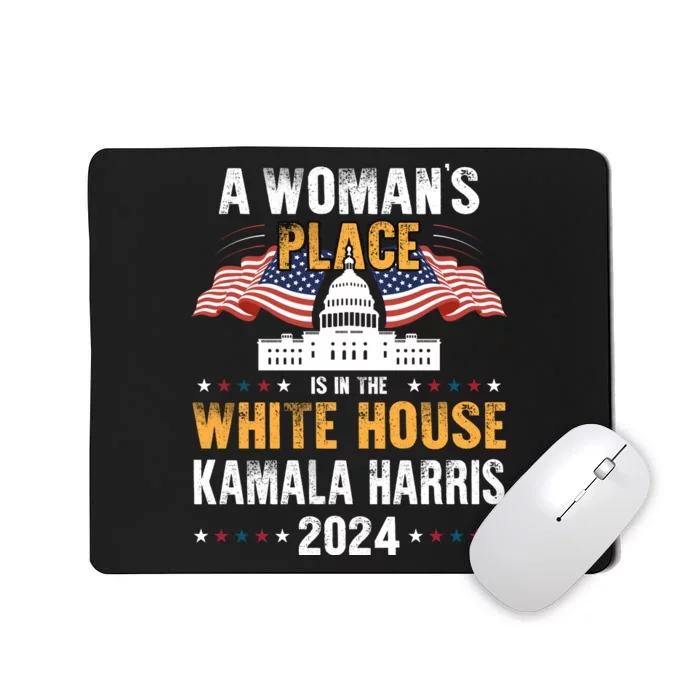 A WomanS Place Is In The White House Mousepad