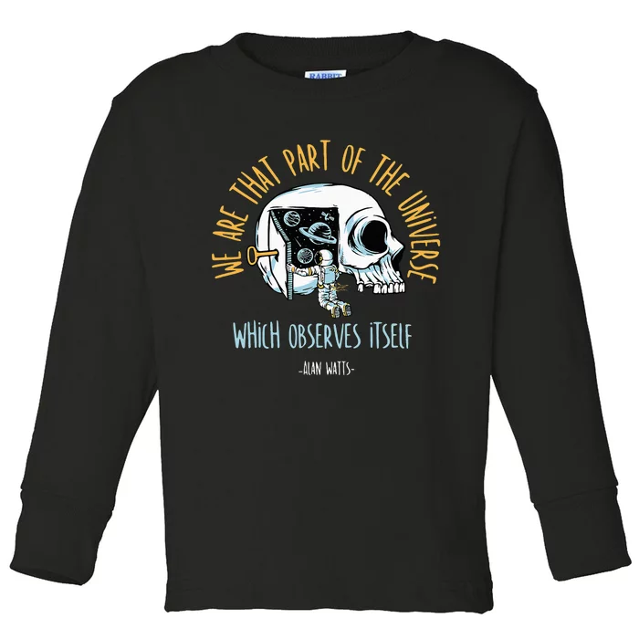 Alan Watts Quote Philosophy Spiritual Gift Universe Toddler Long Sleeve Shirt