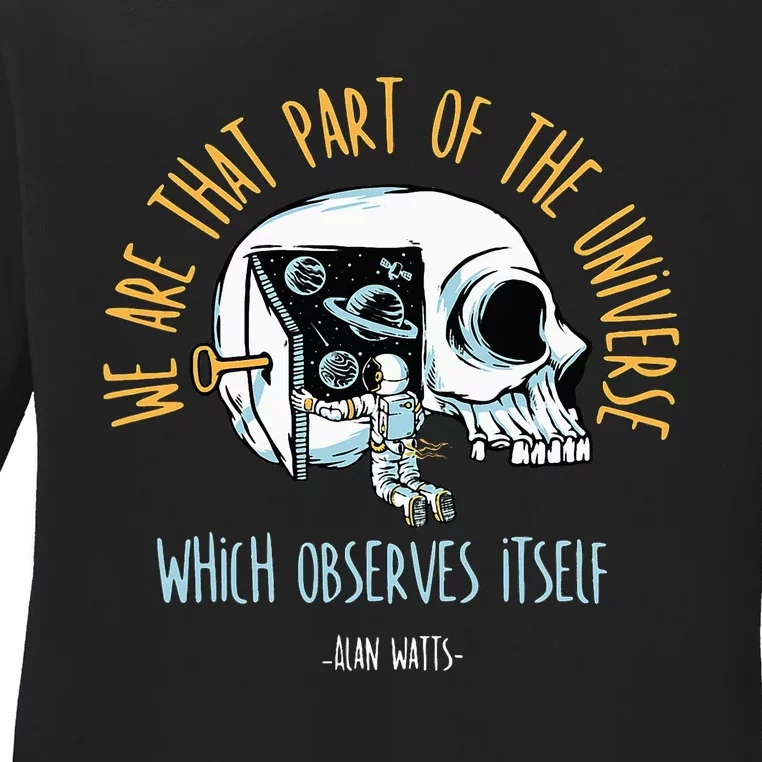 Alan Watts Quote Philosophy Spiritual Gift Universe Ladies Long Sleeve Shirt