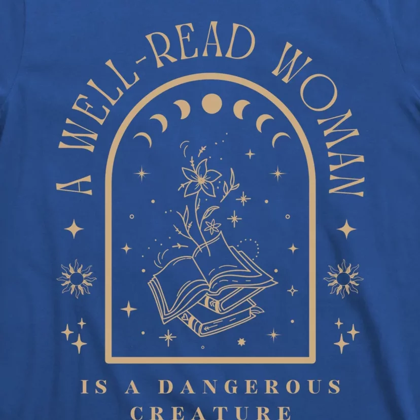 A Well Read Is A Dangerous Creature Bookish Librarian Gift T-Shirt