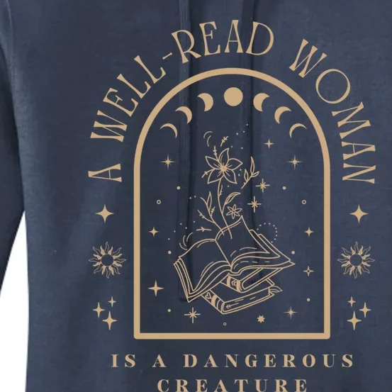 A Well Read Is A Dangerous Creature Bookish Librarian Gift Women's Pullover Hoodie