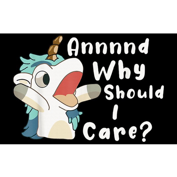 And Why Should I Care Funny Sarcastic Unicorn Bumper Sticker