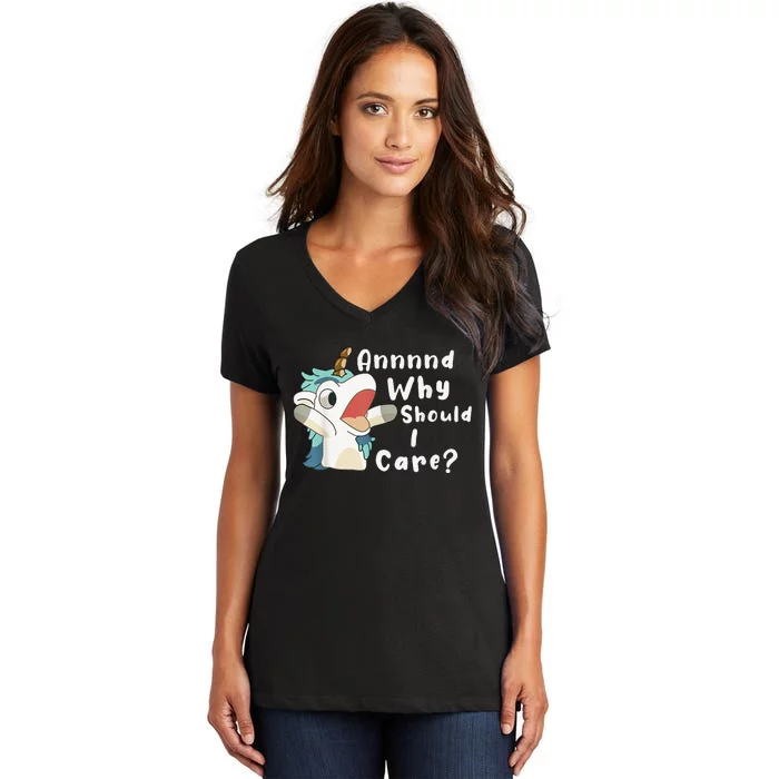 And Why Should I Care Funny Sarcastic Unicorn Women's V-Neck T-Shirt