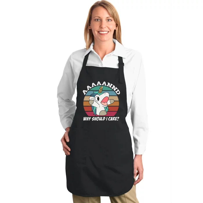 And Why Should I Care? Funny Sarcastic Unicorn Full-Length Apron With Pocket