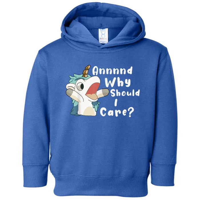 And Why Should I Care? Funny Sarcastic Unicorn Toddler Hoodie