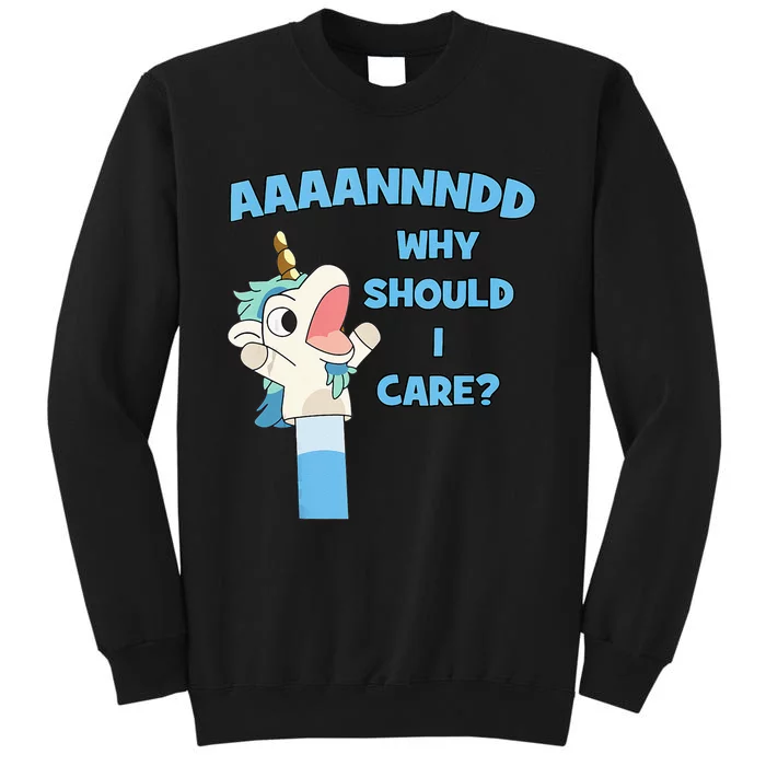 Anddd Why Should I Care Funny Unicorn Sarcastic Sweatshirt