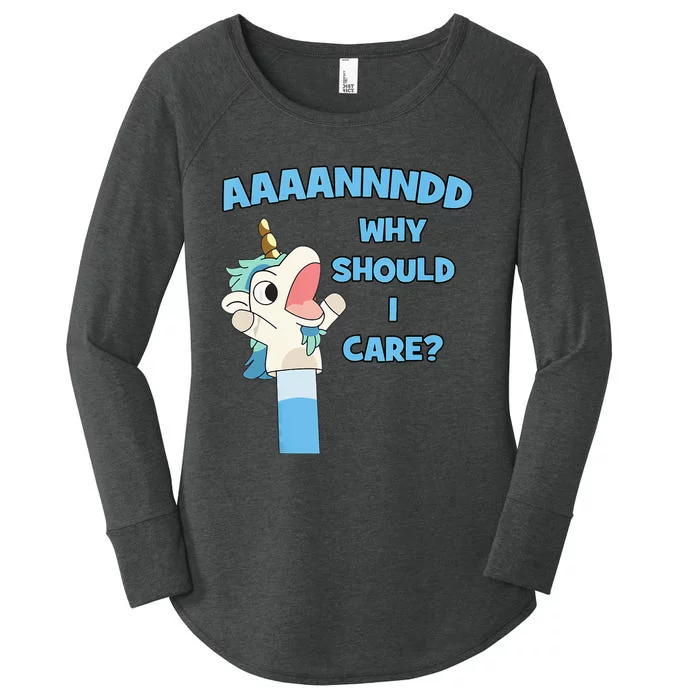 Anddd Why Should I Care Funny Unicorn Sarcastic Women's Perfect Tri Tunic Long Sleeve Shirt