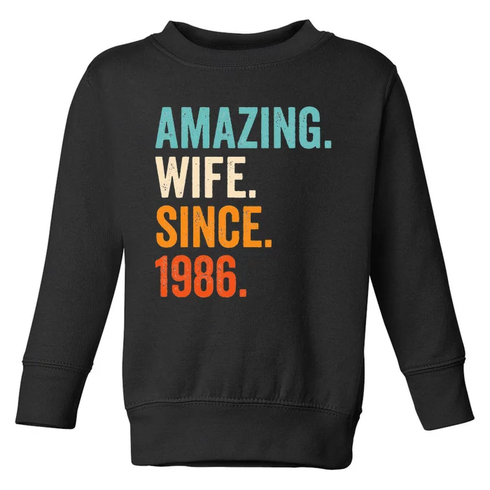 Amazing Wife Since 1986 37th Wedding Anniversary Toddler Sweatshirt