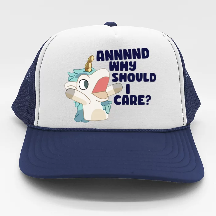 And Why Should I Care Funny Unicorn Trucker Hat