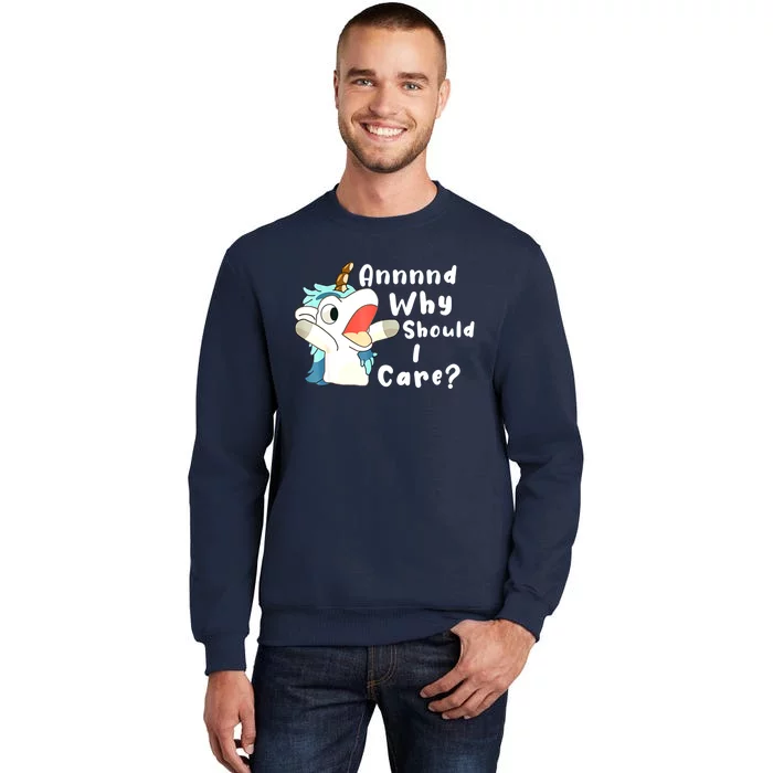 And Why Should I Care? Funny Sarcastic Unicorn Xmas Tall Sweatshirt