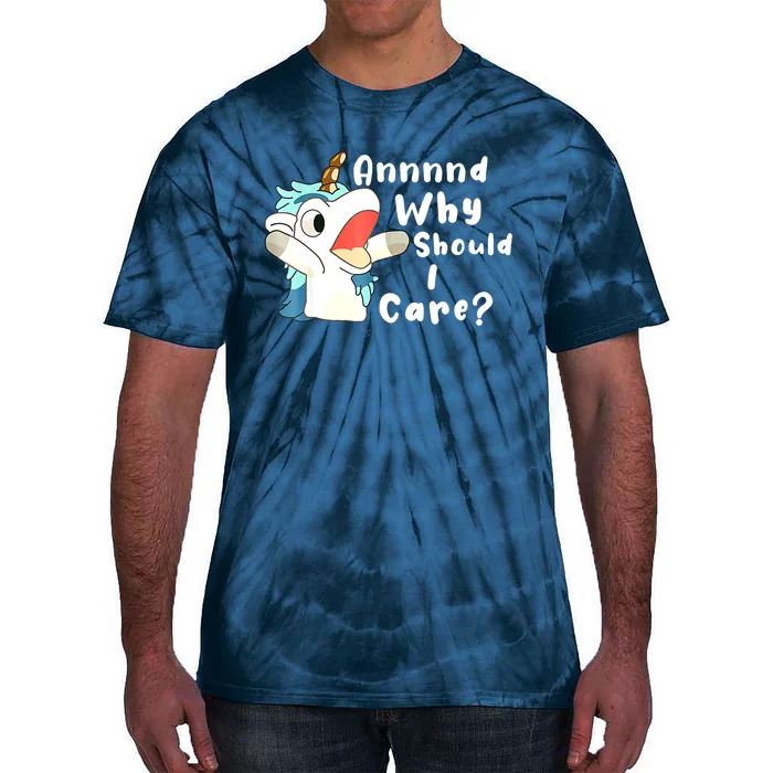 And Why Should I Care? Funny Sarcastic Unicorn Xmas Tie-Dye T-Shirt