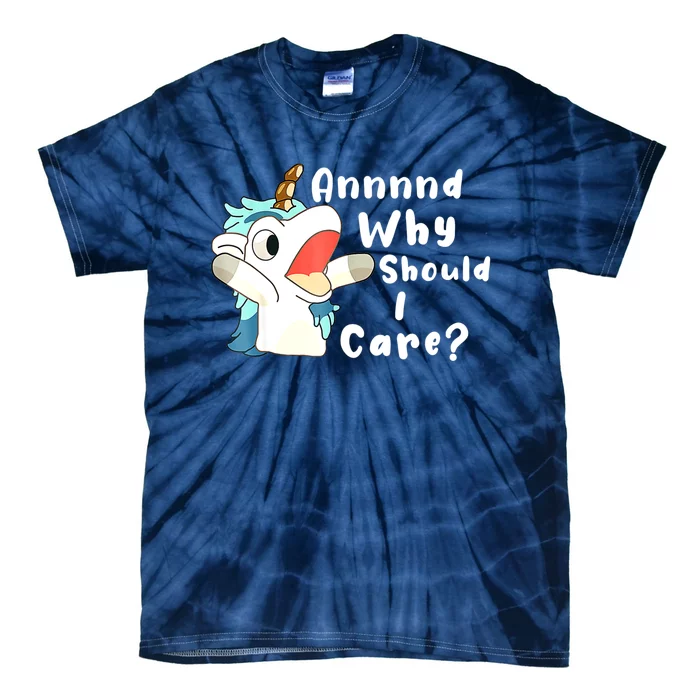 And Why Should I Care? Funny Sarcastic Unicorn Xmas Tie-Dye T-Shirt