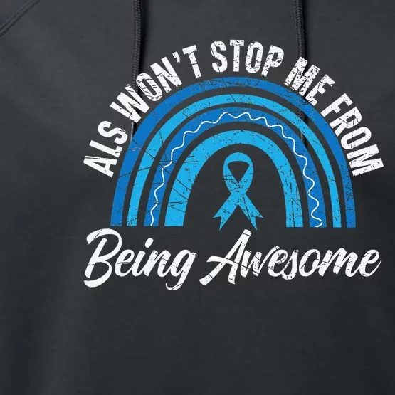 ALS Won't Stop Me From Being Awesome ALS Awareness Performance Fleece Hoodie