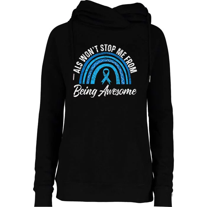 ALS Won't Stop Me From Being Awesome ALS Awareness Womens Funnel Neck Pullover Hood