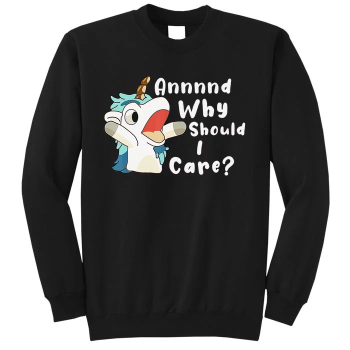 And Why Should I Care Funny Sarcastic Unicorn Xmas Tall Sweatshirt