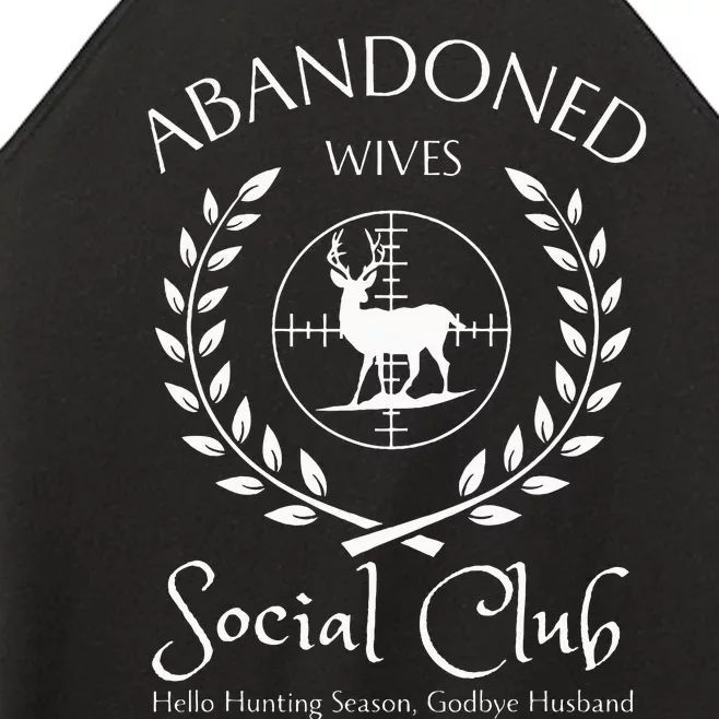 Abandoned Wives Social Club Of Hunter Husband Hunting Season Women’s Perfect Tri Rocker Tank