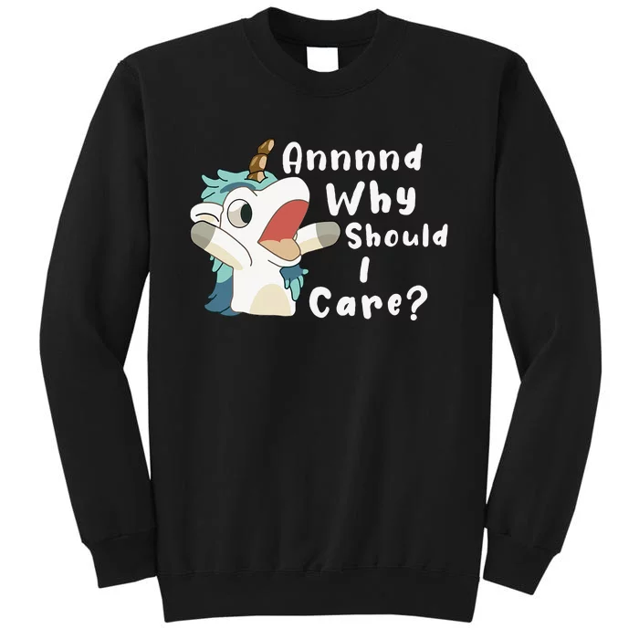 And Why Should I Care Funny Sarcastic Unicorn Tall Sweatshirt