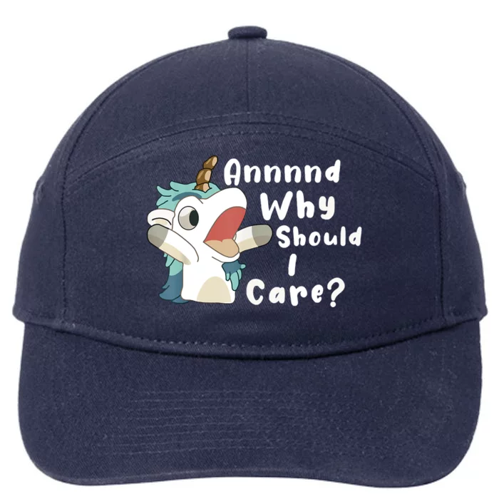 And Why Should I Care Funny Sarcastic Unicorn 7-Panel Snapback Hat