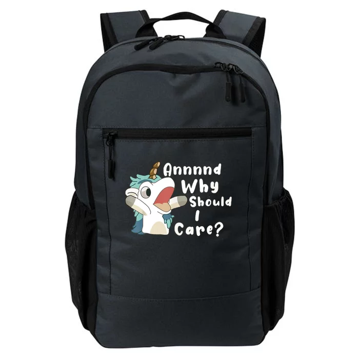 And Why Should I Care Funny Sarcastic Unicorn Daily Commute Backpack