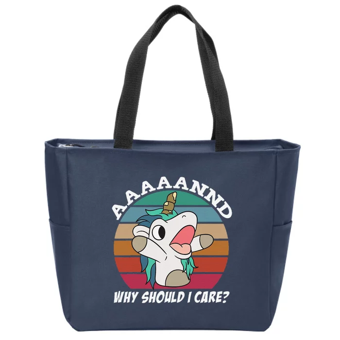 And Why Should I Care Funny Sarcastic Unicorn Zip Tote Bag