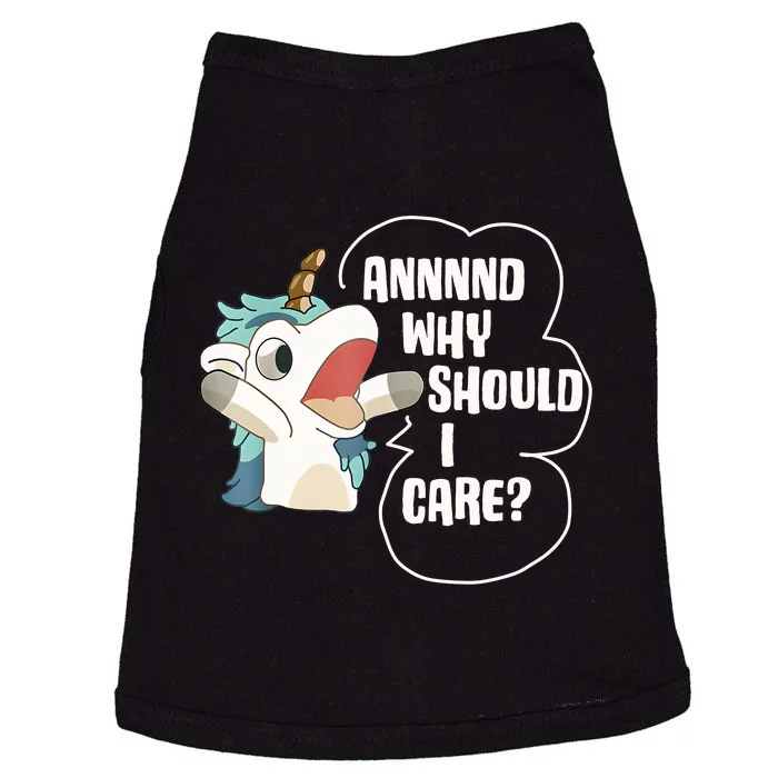 And Why Should I Care Funny Sarcastic Unicorn Lover Doggie Tank