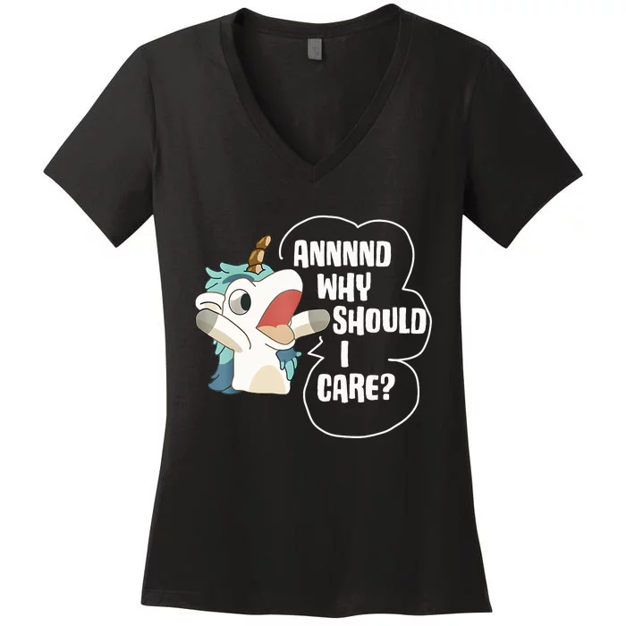 And Why Should I Care Funny Sarcastic Unicorn Lover Women's V-Neck T-Shirt