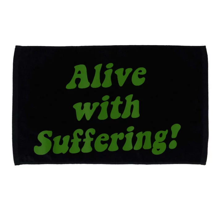 Alive With Suffering Microfiber Hand Towel