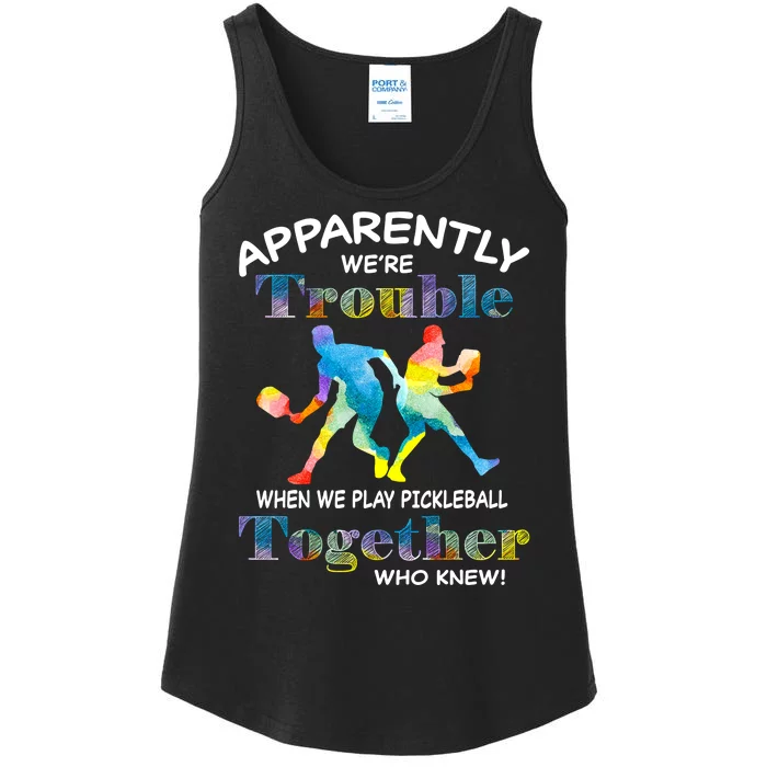 APPARENTLY WE'RE TROUBLE PICKLEBALL MEN Ladies Essential Tank