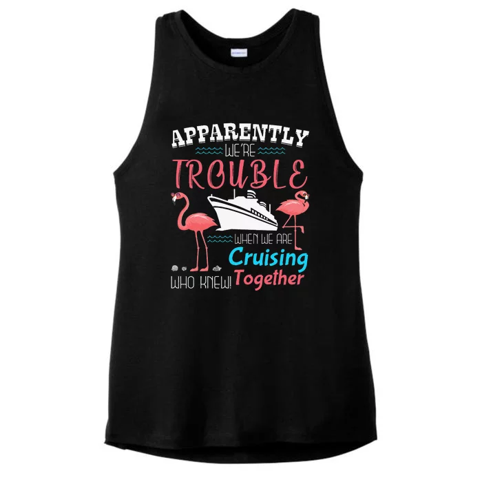 Apparently We're Trouble When We Are Together Who Knew Ladies Tri-Blend Wicking Tank