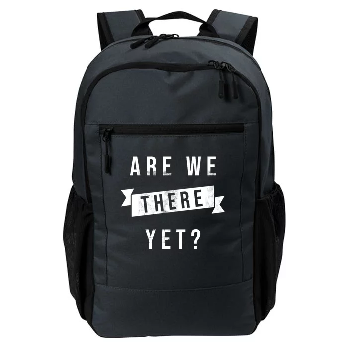 Are We There Yet Travel Road Trip Daily Commute Backpack