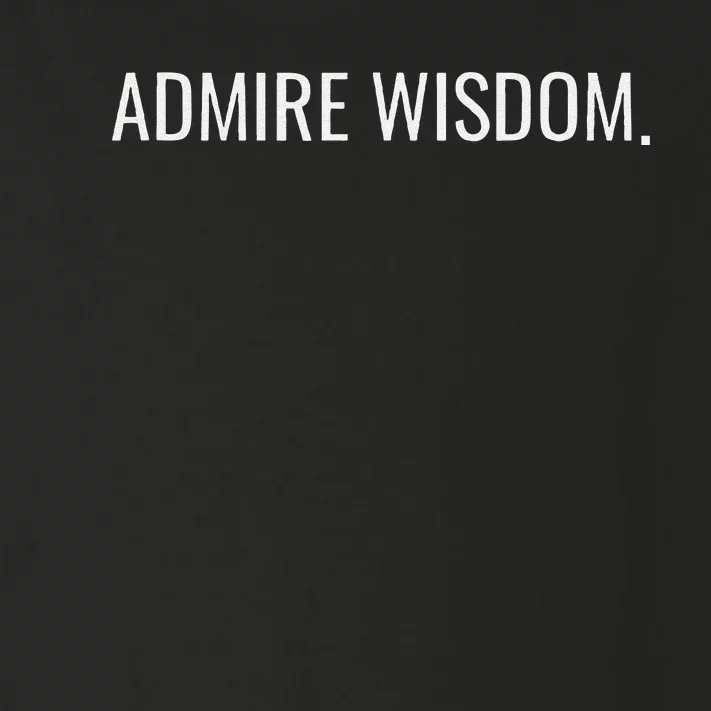 Achieve Wisdom Wise Optimistic And Inspirational Message Toddler Long Sleeve Shirt