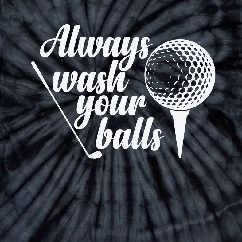 Always Wash Your Balls Golf Trendsport Tie-Dye T-Shirt