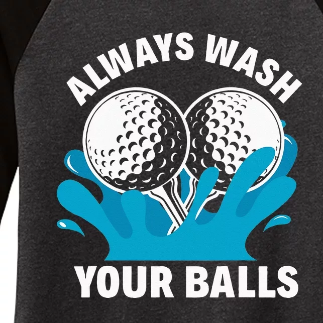 Always Wash Your Balls Funny Golf Women's Tri-Blend 3/4-Sleeve Raglan Shirt