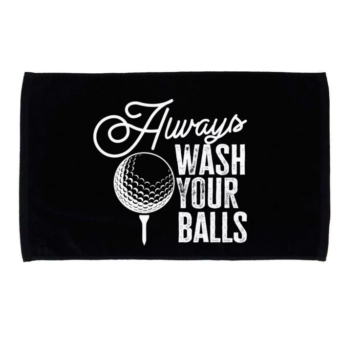 Always wash your balls Quote for a Golf Player Microfiber Hand Towel