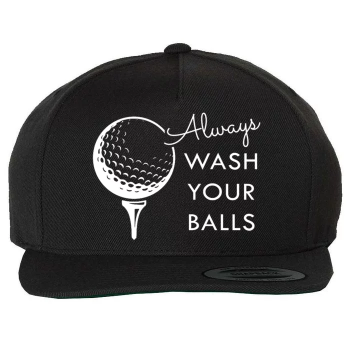 Always Wash Your Balls Funny Golf Wool Snapback Cap