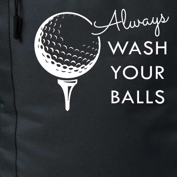 Always Wash Your Balls Funny Golf Daily Commute Backpack