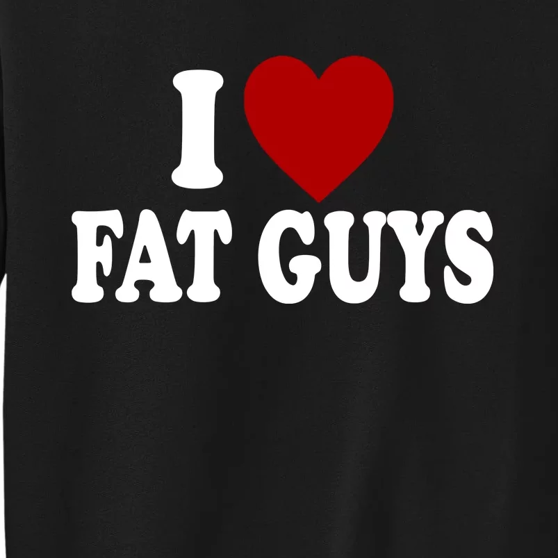 Alexis Xj Wearing I Love Fat Guys Tall Sweatshirt