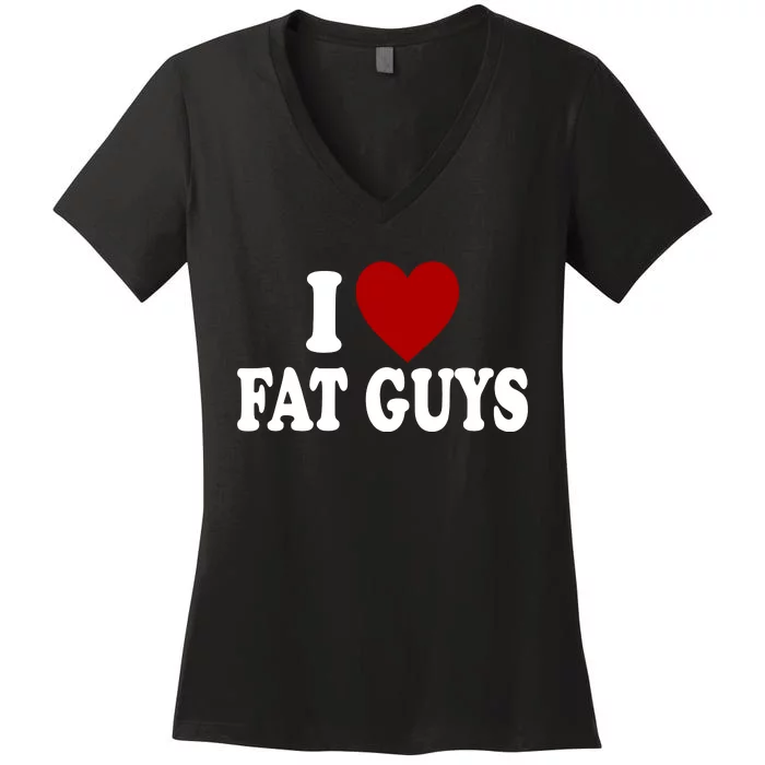 Alexis Xj Wearing I Love Fat Guys Women's V-Neck T-Shirt