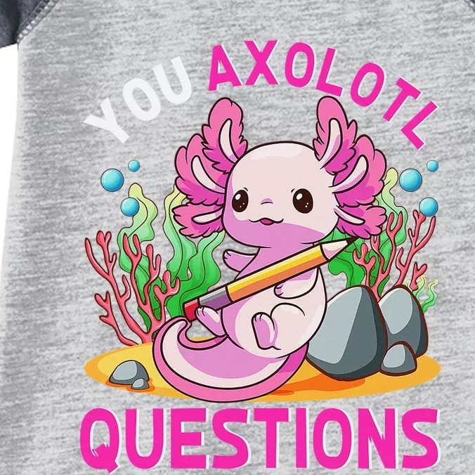 Axolotl-Shirt You Axolotl Questions Cute Funny Infant Baby Jersey Bodysuit