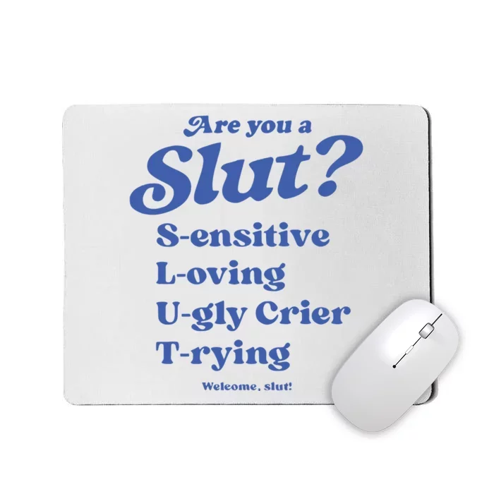 Are You A Slut LOving SEnsitive UGly Crier TRying Welcome Slut Mousepad