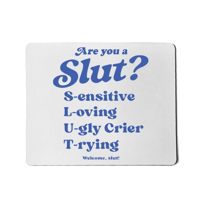 Are You A Slut LOving SEnsitive UGly Crier TRying Welcome Slut Mousepad