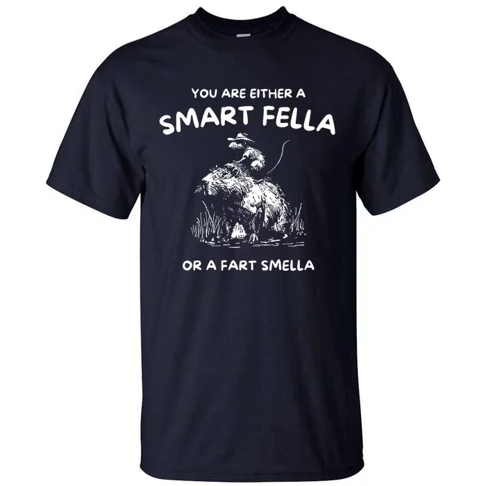 Are You A Smart Fella Or Fart Smella Funny Rat Riding Cabybara Tall T-Shirt