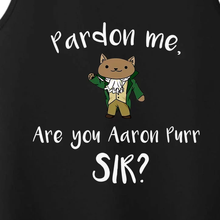 Are You Aaron Purr Sir? Funny Cat Gift Hooded Great Gift Performance Tank