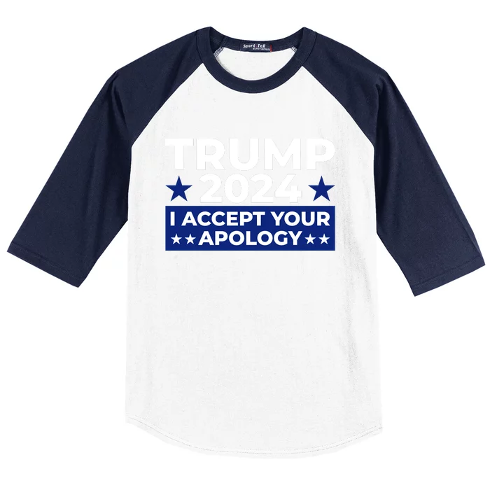 Accept Your Apology 2024 Statement Baseball Sleeve Shirt