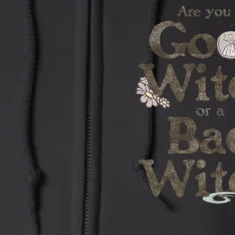 Are You A Good Witch Or Bad Witch Full Zip Hoodie