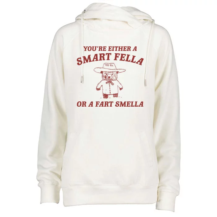 Are You A Smart Fella Or Fart Smella Womens Funnel Neck Pullover Hood