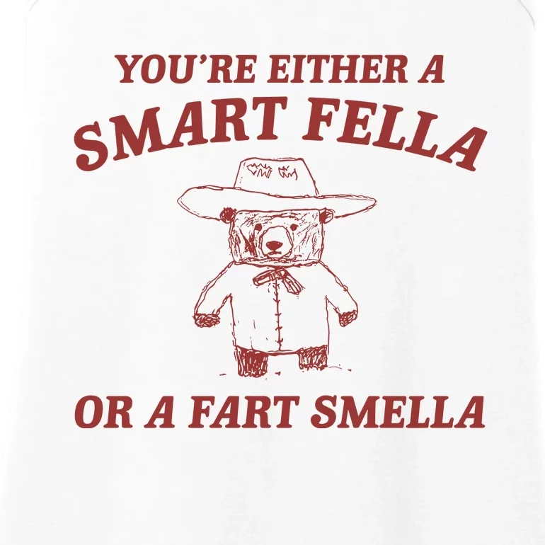 Are You A Smart Fella Or Fart Smella Ladies Essential Tank