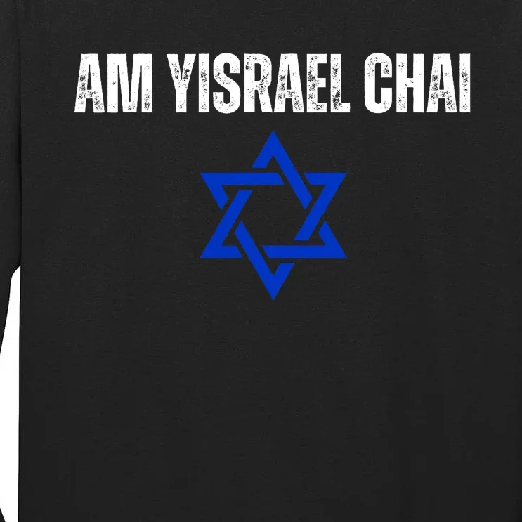 Am Yisrael Chai Star Of David Jewish Pride Support Israeli Tall Long Sleeve T-Shirt